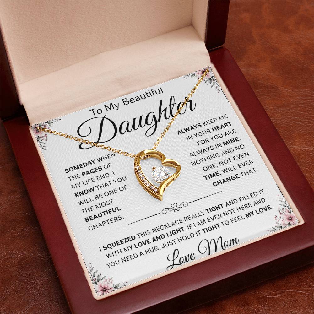 To My Beautiful Daughter " Always Keep Me in Your Heart " Love Mom