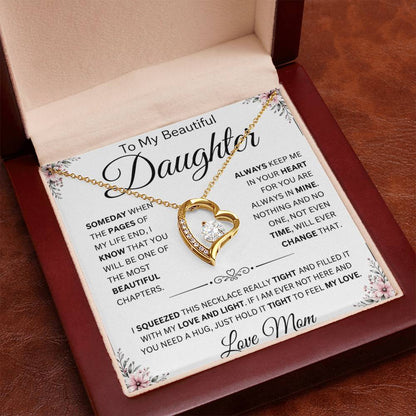 To My Beautiful Daughter " Always Keep Me in Your Heart " Love Mom