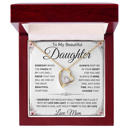 To My Beautiful Daughter " Always Keep Me in Your Heart " Love Mom