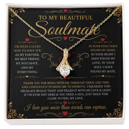To My Soulmate - Alluring Beauty Necklace