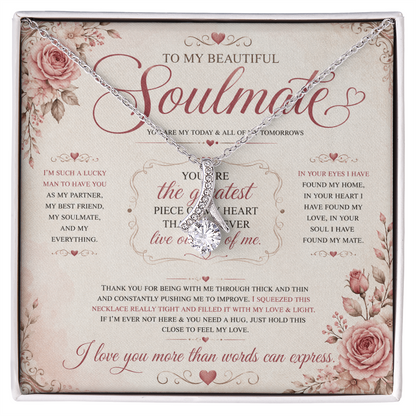 To My Soulmate - Alluring Beauty Necklace