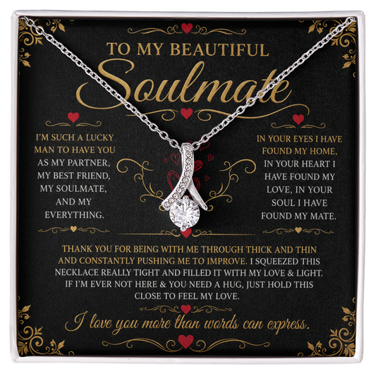 To My Soulmate - Alluring Beauty Necklace
