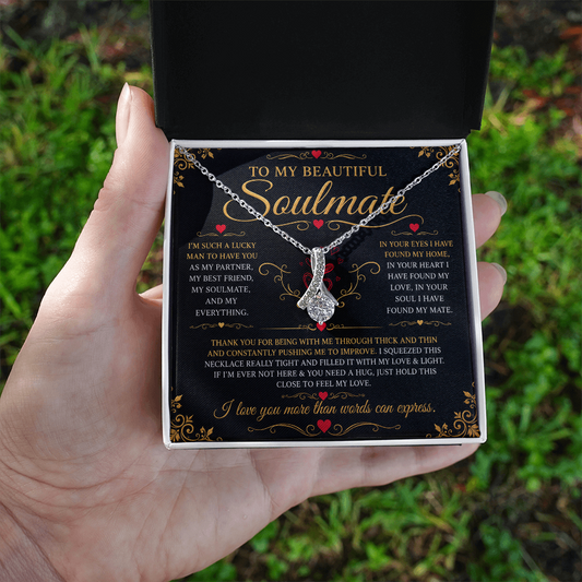 To My Soulmate - Alluring Beauty Necklace