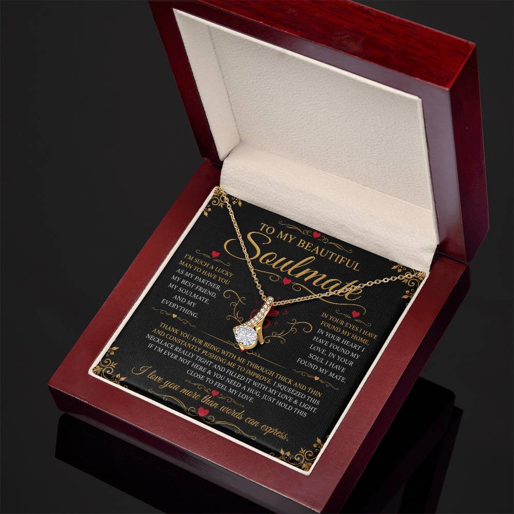 To My Soulmate - Alluring Beauty Necklace