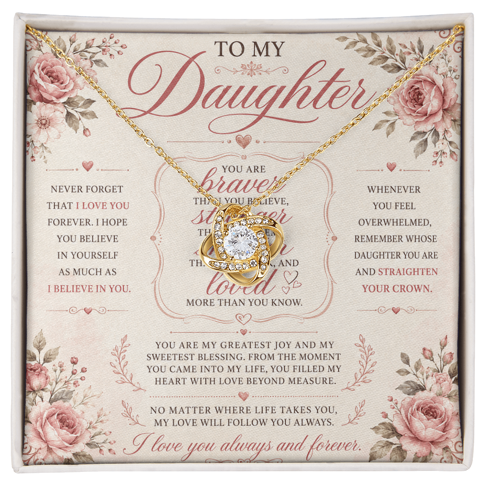 To My Beautiful Daughter - Believe in Yourself - Love Knot Necklace