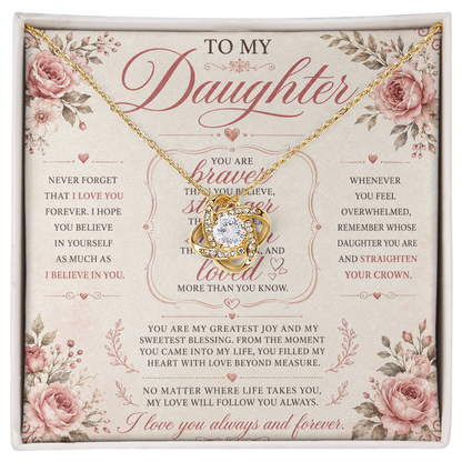To My Beautiful Daughter - Believe in Yourself - Love Knot Necklace