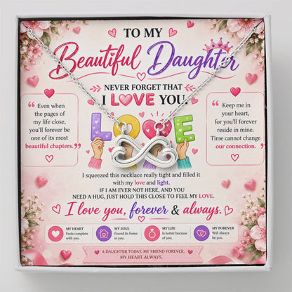 To My Beautiful Daughter Never Forget That I love you