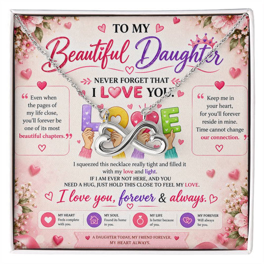 To My Beautiful Daughter Never Forget That I love you