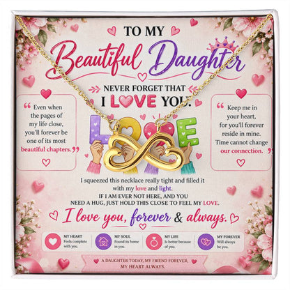 To My Beautiful Daughter Never Forget That I love you