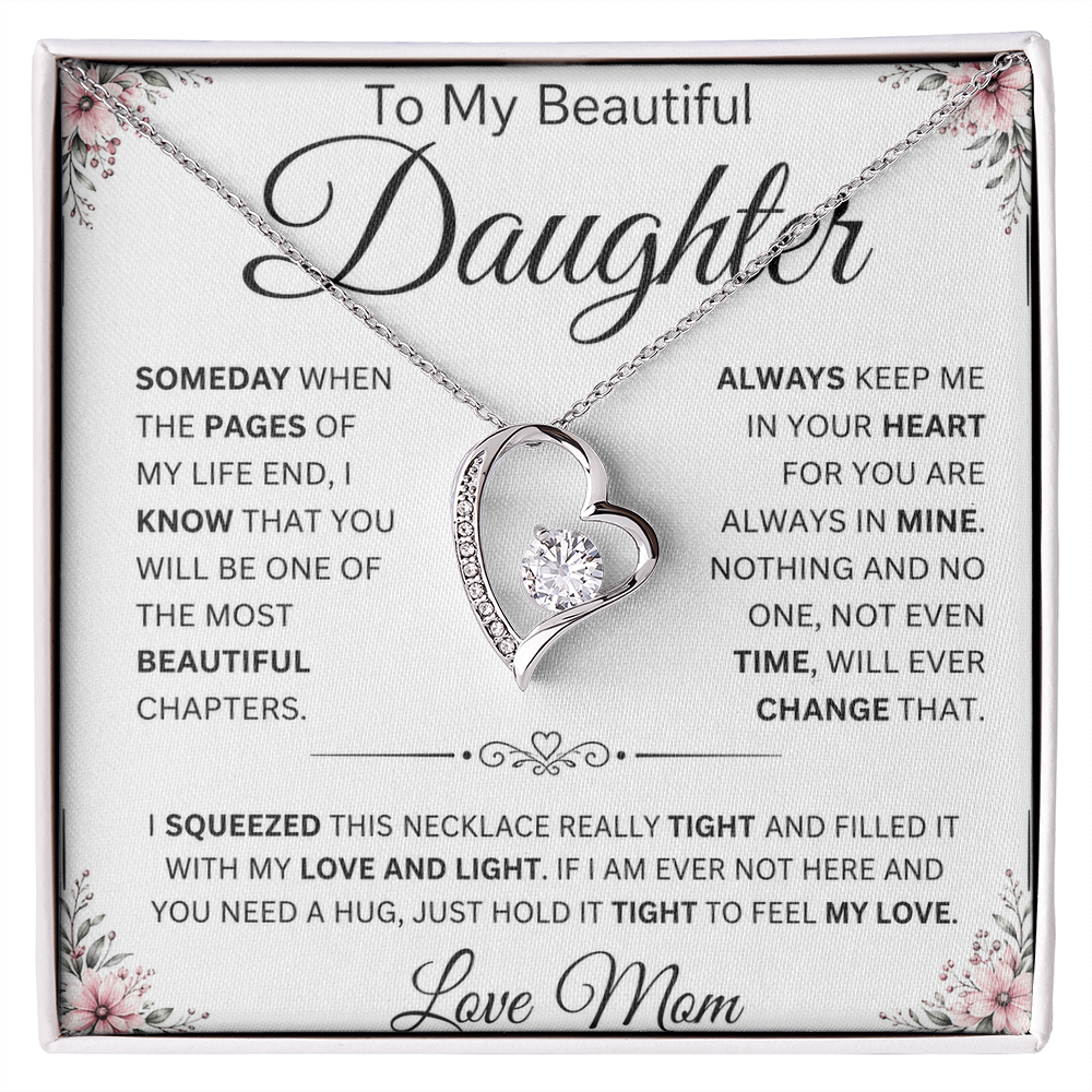 To My Beautiful Daughter " Always Keep Me in Your Heart " Love Mom