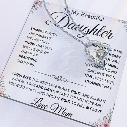 To My Beautiful Daughter " Always Keep Me in Your Heart " Love Mom