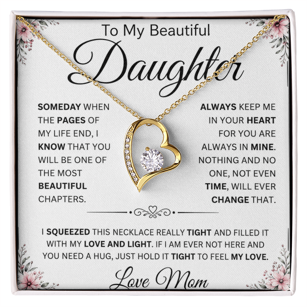 To My Beautiful Daughter " Always Keep Me in Your Heart " Love Mom