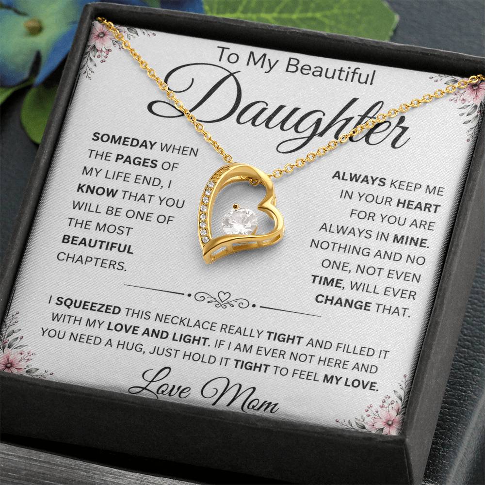 To My Beautiful Daughter " Always Keep Me in Your Heart " Love Mom